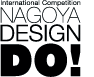 International Competition NAGOYA DESIGN DO!