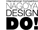 International Competition NAGOYA DESIGN DO!